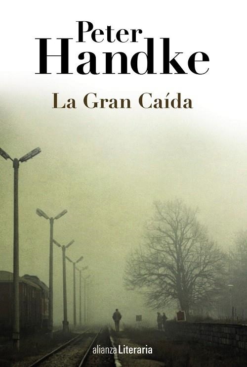 GRAN CAÍDA, LA | 9788420691664 | HANDKE, PETER | Llibreria La Gralla | Librería online de Granollers