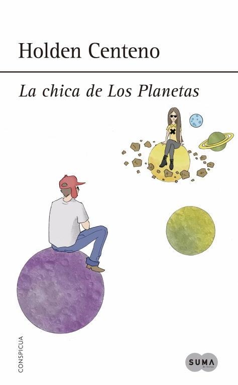 CHICA DE LOS PLANETAS, LA | 9788483659168 | CENTENO, HOLDEN | Llibreria La Gralla | Librería online de Granollers