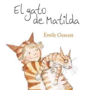 GATO DE MATILDA, EL | 9788416117109 | GRAVETT, EMILY | Llibreria La Gralla | Librería online de Granollers