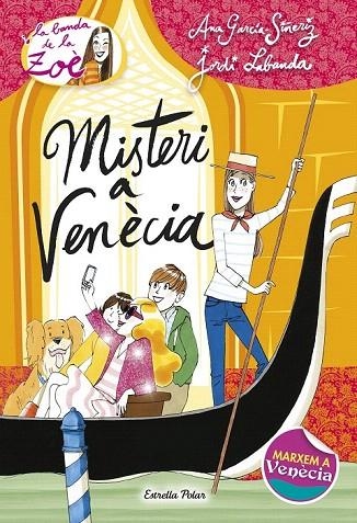 MISTERI A VENÈCIA | 9788490575956 | GARCIA-SIÑERIZ, ANA / LABANDA, JORDI | Llibreria La Gralla | Llibreria online de Granollers