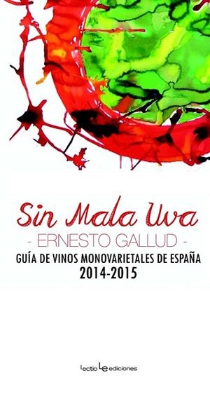 SIN MALA UVA | 9788416012381 | GALLUD, ERNESTO | Llibreria La Gralla | Librería online de Granollers