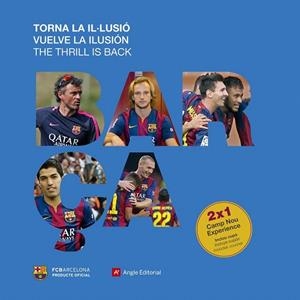 BARÇA.  VUELVE LA ILUSIÓN  | 9788416012350 | QUIXANO, JORDI | Llibreria La Gralla | Librería online de Granollers