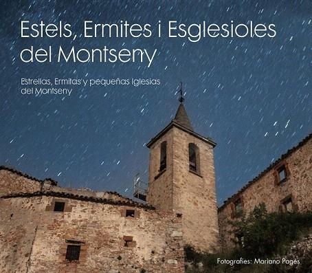 ESTELS, ERMITES I ESGLESIOLES DEL MONTSENY (CAT/CAST) | 9788461722501 | PAGÈS, MARIANO | Llibreria La Gralla | Llibreria online de Granollers