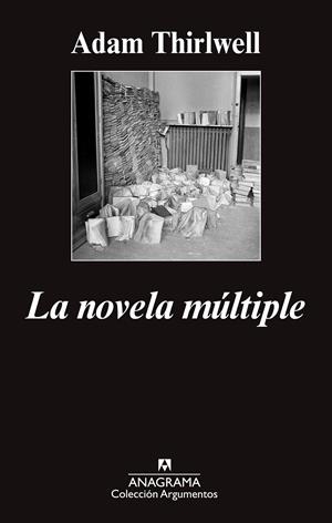 NOVELA MÚLTIPLE, LA | 9788433963734 | THIRLWELL, ADAM | Llibreria La Gralla | Llibreria online de Granollers