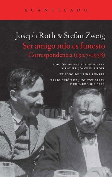 SER AMIGO MÍO ES FUNESTO | 9788416011360 | ROTH, JOSEPH/ZWEIG, STEFAN | Llibreria La Gralla | Librería online de Granollers