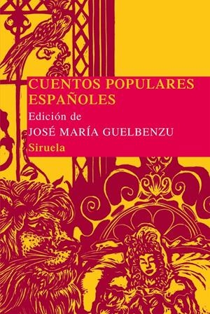 CUENTOS POPULARES ESPAÑOLES | 9788498418422 | GUELBENZU, JOSÉ MARÍA (ED) | Llibreria La Gralla | Librería online de Granollers