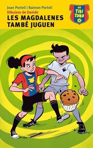 MAGDALENES TAMBÉ JUGUEN, LES | 9788415975212 | PORTELL, JOAN; PORTELL, RAIMON | Llibreria La Gralla | Librería online de Granollers