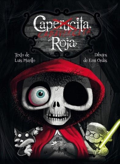 CADAVERCITA ROJA | 9788498456400 | MURILLO, LUIS | Llibreria La Gralla | Librería online de Granollers