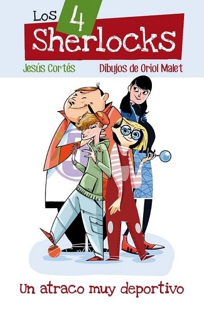 ATRACO MUY DEPORTIVO, UN (LOS 4 SHERLOCKS, 1) | 9788498456486 | CORTÉS ZARZOSO, JESÚS | Llibreria La Gralla | Llibreria online de Granollers