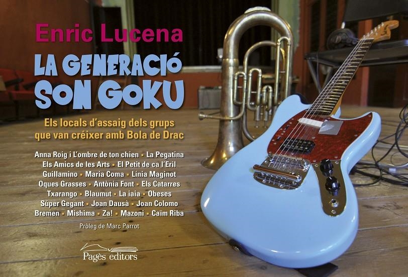 GENERACIÓ SON GOKU, LA | 9788499755441 | LUCENA IBARZÁBAL, ENRIC | Llibreria La Gralla | Librería online de Granollers