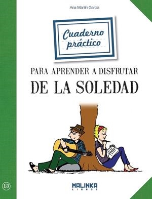 CUADERNO APRENDER A DISFRUTAR LA SOLEDAD | 9788415322900 | Llibreria La Gralla | Llibreria online de Granollers