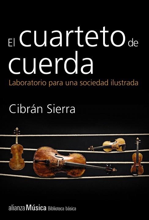 CUARTETO DE CUERDA, EL | 9788420693385 | SIERRA, CIBRÁN | Llibreria La Gralla | Librería online de Granollers