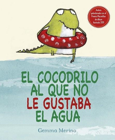 COCODRILO AL QUE NO LE GUSTABA EL AGUA, EL | 9788416117048 | MERINO, GEMMA | Llibreria La Gralla | Librería online de Granollers