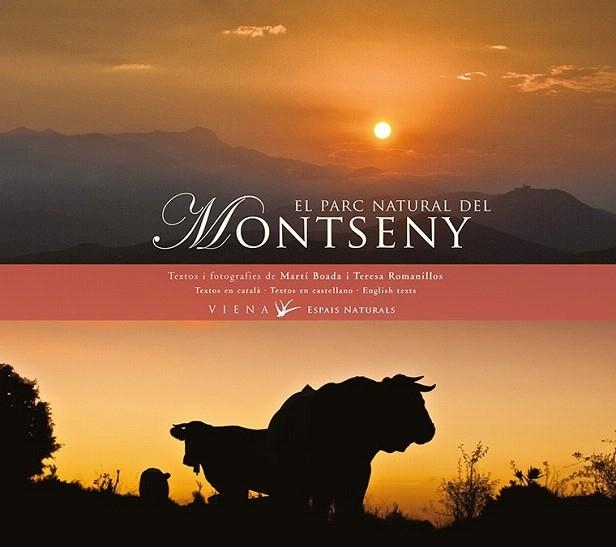 PARC NATURAL DEL MONTSENY, EL | 9788483308158 | BOADA I JUNCÀ, MARTÍ/ROMANILLOS VIDAÑA, TERESA | Llibreria La Gralla | Librería online de Granollers