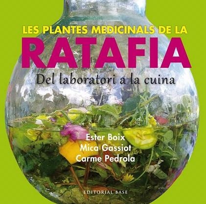 PLANTES MEDICINALS DE LA RATAFIA, LES | 9788416166244 | BOIX, ESTER/GASSIOT, MICA/PEDROLA, CARME | Llibreria La Gralla | Librería online de Granollers
