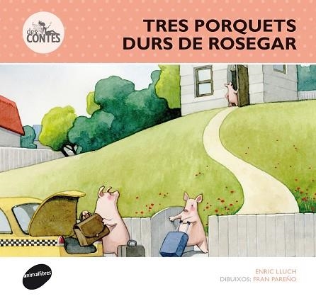 TRES PORQUETS DURS DE ROSEGAR | 9788415975274 | LLUCH, ENRIC | Llibreria La Gralla | Llibreria online de Granollers