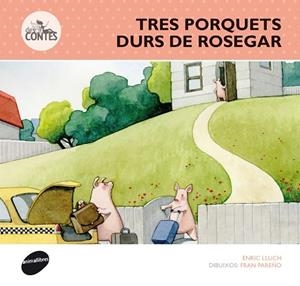 TRES PORQUETS DURS DE ROSEGAR | 9788415975274 | LLUCH, ENRIC | Llibreria La Gralla | Librería online de Granollers