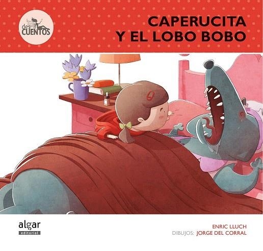 CAPERUCITA Y EL LOBO BOBO | 9788498456516 | LLUCH GIRBÉS, ENRIC | Llibreria La Gralla | Librería online de Granollers