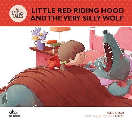 LITTLE RED RIDING HOOD AND THE VERY SILLY WOLF | 9788498456608 | LLUCH GIRBÉS, ENRIC | Llibreria La Gralla | Librería online de Granollers