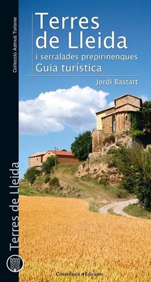 TERRES DE LLEIDA I SERRALADES PREPIRINENQUES | 9788490342824 | BASTART I CASSÉ, JORDI | Llibreria La Gralla | Llibreria online de Granollers
