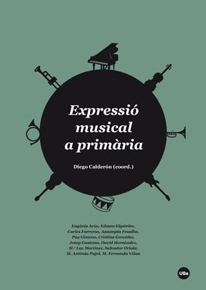 EXPRESSIÓ MUSICAL A PRIMÀRIA | 9788447538607 | CALDERON, DIEGO | Llibreria La Gralla | Llibreria online de Granollers