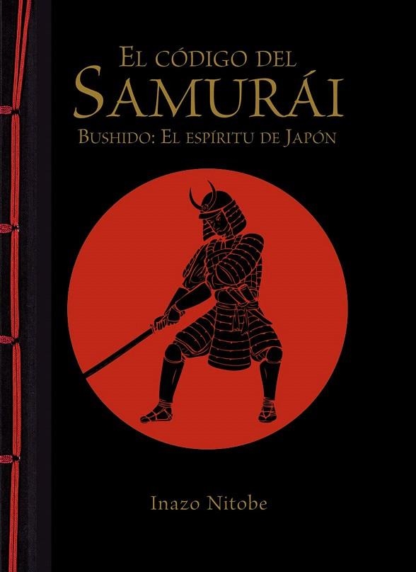CÓDIGO DEL SAMURÁI, EL. BUSHIDO: EL ESPÍRITU DE JAPÓN | 9788499283180 | NITOBE, INAZO | Llibreria La Gralla | Librería online de Granollers