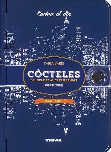 CÓCTELES. DEL GIN AL CAFE IRLANDES | 9788499283487 | BARDI, CARLA | Llibreria La Gralla | Librería online de Granollers