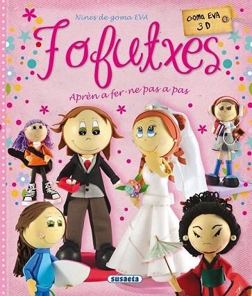 FOFUTXES. NINES DE GOMA EVA | 9788467737677 | PEREIRO, ALICIA | Llibreria La Gralla | Llibreria online de Granollers