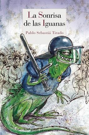 SONRISA DE LAS IGUANAS, LA | 9788415973348 | SEBASTIAN TIRADO, PABLO | Llibreria La Gralla | Librería online de Granollers