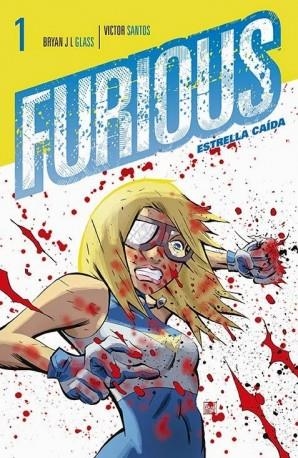 FURIOUS ESTRELLA CAIDA | 9788416074549 | GLASS, BRYAN JL; SANTOS, VICTOR | Llibreria La Gralla | Librería online de Granollers