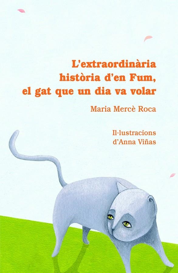 EXTRAORDINARIA HISTORIA D'EN FUM EL GAT QUE UN DIA VA VOLAR | 9788493716226 | ROCA, MARIA MERCÈ | Llibreria La Gralla | Librería online de Granollers