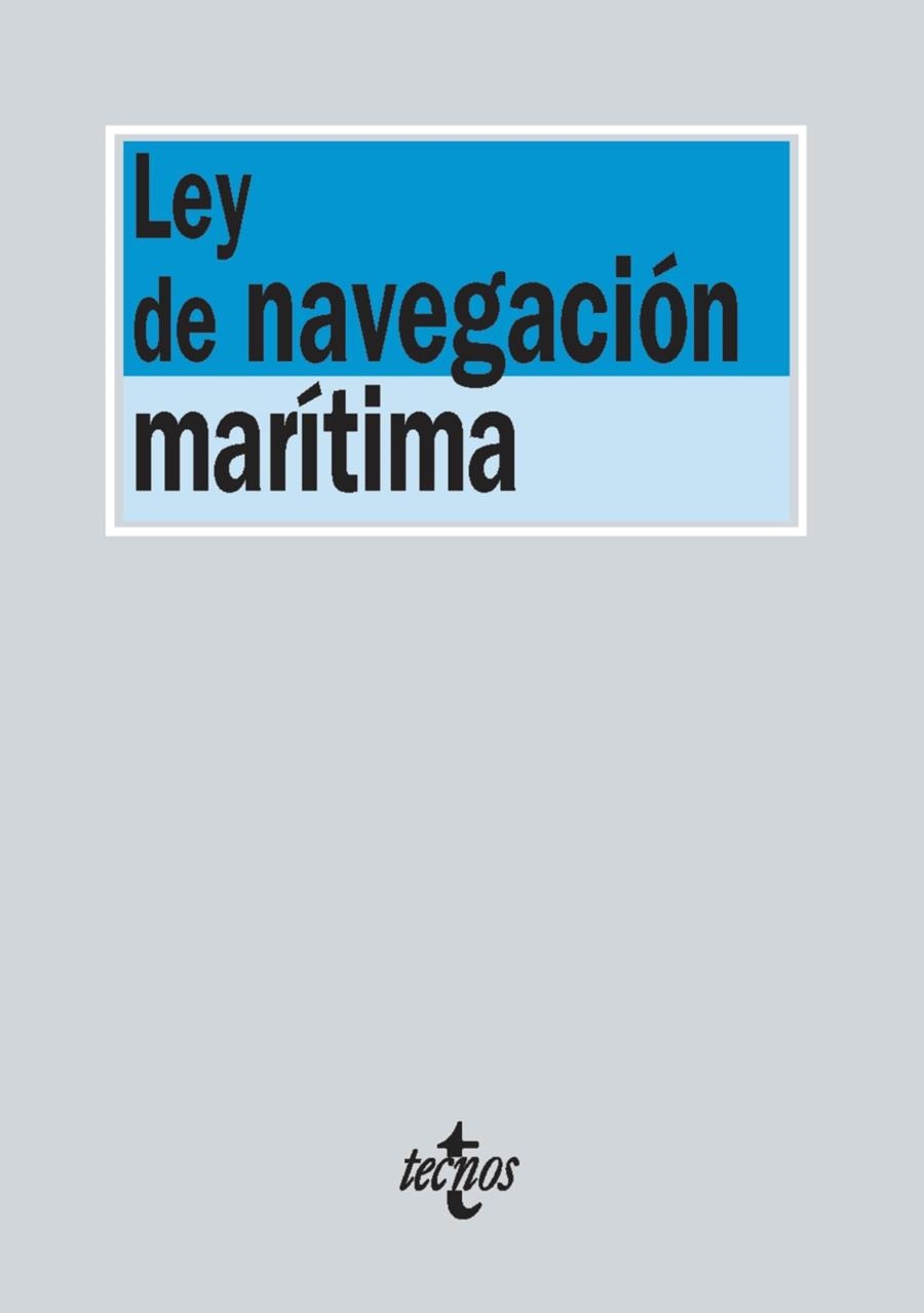 LEY DE LA NAVEGACIÓN MARÍTIMA (BIBLIOTECA DE TEXTOS LEGALES) | 9788430964925 | Llibreria La Gralla | Librería online de Granollers