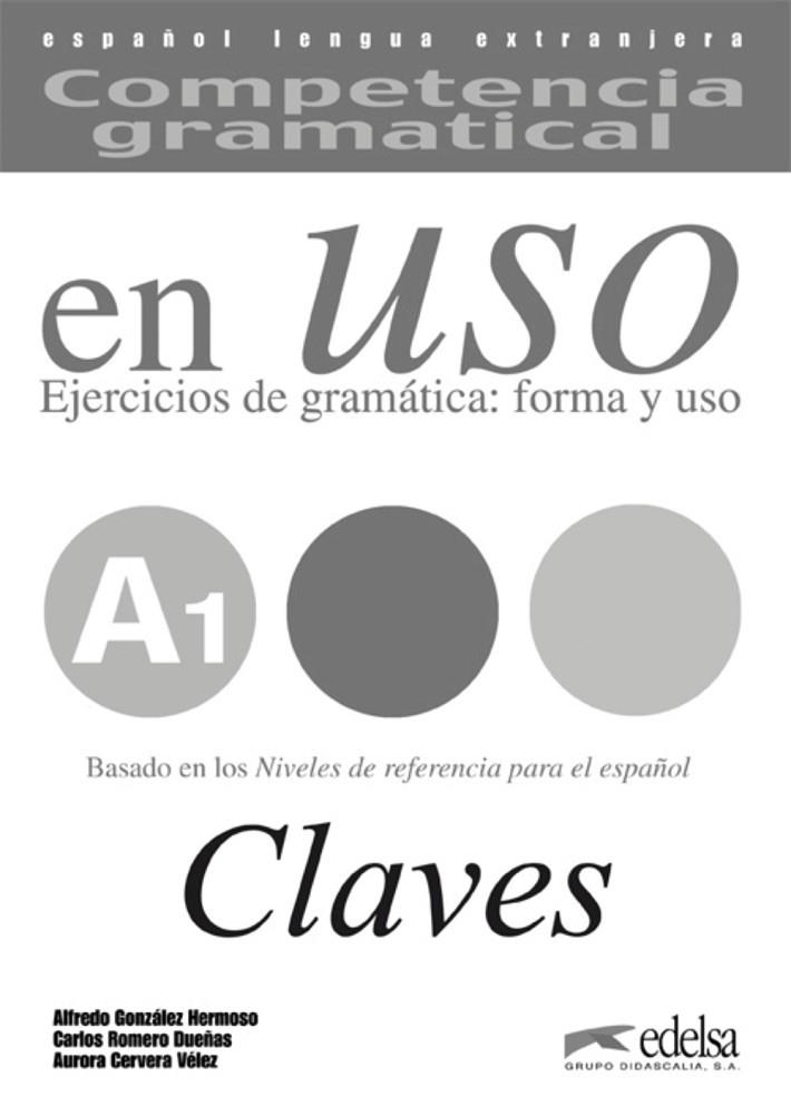 COMPETENCIA GRAMATICAL EN USO NIVEL A1 CLAVES | 9788477114987 | Llibreria La Gralla | Librería online de Granollers