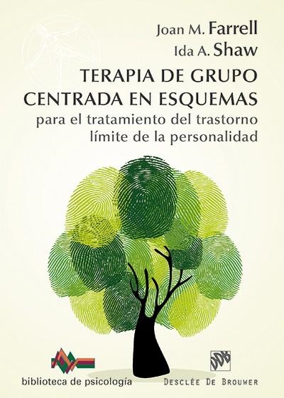 TERAPIA DE GRUPO CENTRADA EN ESQUEMAS PARA EL TRATAMIENTO DEL TRASTORNO LÍMITE DE LA PERSONALIDAD | 9788433027566 | FARRELL, JOSEP M. / SHAW, IDA A. | Llibreria La Gralla | Llibreria online de Granollers