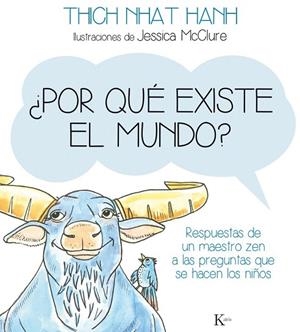 ¿POR QUÉ EXISTE EL MUNDO? | 9788499884141 | NHAT HANH, THICH | Llibreria La Gralla | Librería online de Granollers
