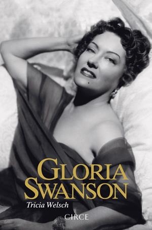 GLORIA SWANSON | 9788477653011 | WELSCH, TRICIA | Llibreria La Gralla | Llibreria online de Granollers