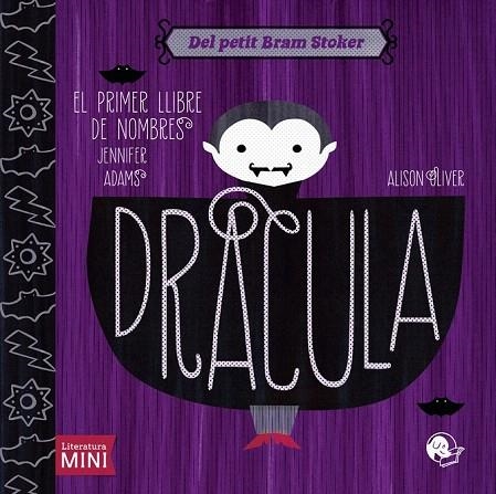 DRÀCULA EL PRIMER LLIBRE DE NOMBRES | 9788494316609 | ADAMS, JENNIFER | Llibreria La Gralla | Librería online de Granollers