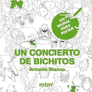 CONCIERTO DE BICHITOS, UN (UN MURAL PARA PINTAR) | 9788415278801 | BLANCO, ANTONIO | Llibreria La Gralla | Llibreria online de Granollers