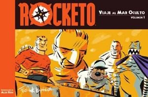 ROCKETO. VIAJE AL MAR OCULTO VOLUMEN 1 | 9788416074518 | ESPINOSA, FRANK | Llibreria La Gralla | Librería online de Granollers