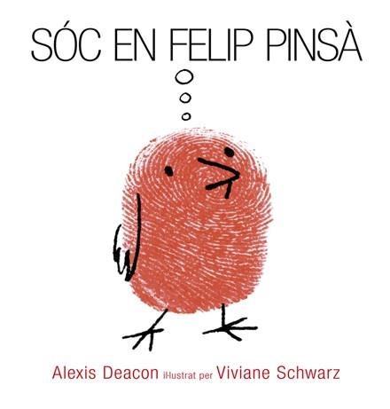 SOC EN FELIP PINSA | 9788494183157 | DEACON, ALEXIS; SCHWARZ, VIVIANE | Llibreria La Gralla | Librería online de Granollers