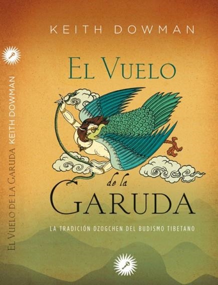 VUELO DE LA GARUDA, EL | 9788416145096 | DOWMAN, KEITH | Llibreria La Gralla | Llibreria online de Granollers