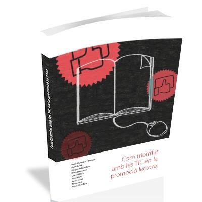 COM TRIOMFAR AMB LES TIC EN LA PROMOCIÓ LECTORA | 9788494267185 | MONAR VAN VLIET, MAITE/LLUCH CRESPO, GEMMA/SÁEZ CUENCA, MAITE/DOMÉNECH MASIÀ, ORETO/MORAL REIG, IGNA | Llibreria La Gralla | Librería online de Granollers