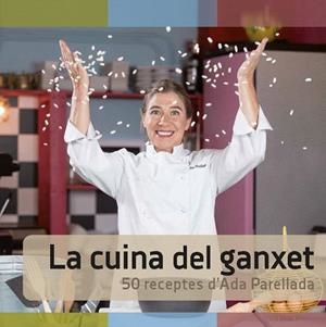CUINA DEL GANXET, LA | B235282014 | PARELLADA, ADA | Llibreria La Gralla | Llibreria online de Granollers