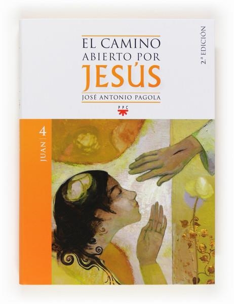 CAMINO ABIERTO POR JESUS, EL | 9788428825177 | PAGOLA, JOSÉ ANTONIO | Llibreria La Gralla | Llibreria online de Granollers
