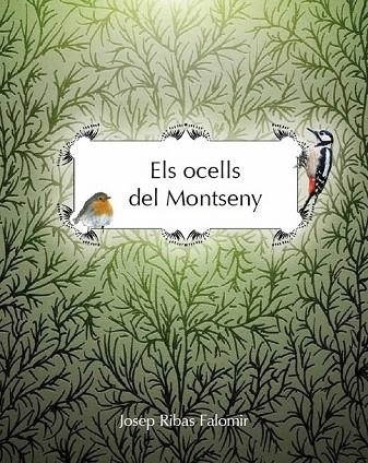 OCELLS DEL MONTSENY, ELS | 9788487790720 | RIBAS FALOMIR, JOSEP | Llibreria La Gralla | Llibreria online de Granollers