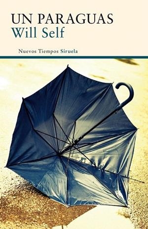 PARAGUAS, UN | 9788416120451 | SELF, WILL | Llibreria La Gralla | Llibreria online de Granollers