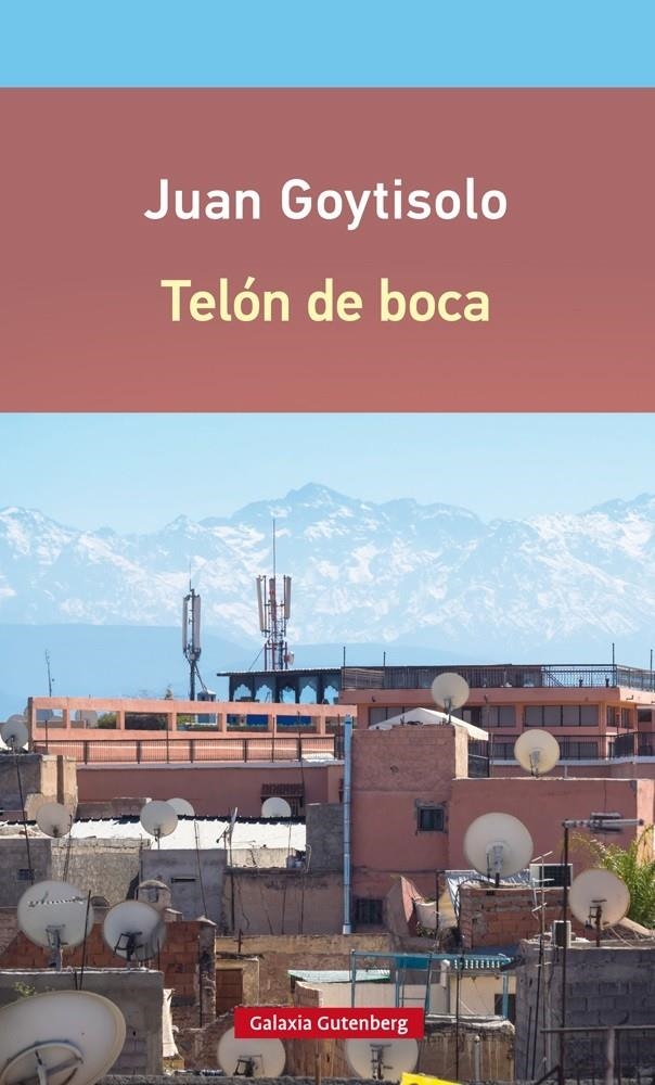 TELÓN DE BOCA | 9788416252688 | GOYTISOLO, JUAN | Llibreria La Gralla | Llibreria online de Granollers