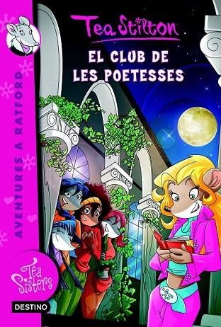 CLUB DE LES POETESSES, EL (TEA SISTERS 14) | 9788490576588 | STILTON, TEA | Llibreria La Gralla | Librería online de Granollers