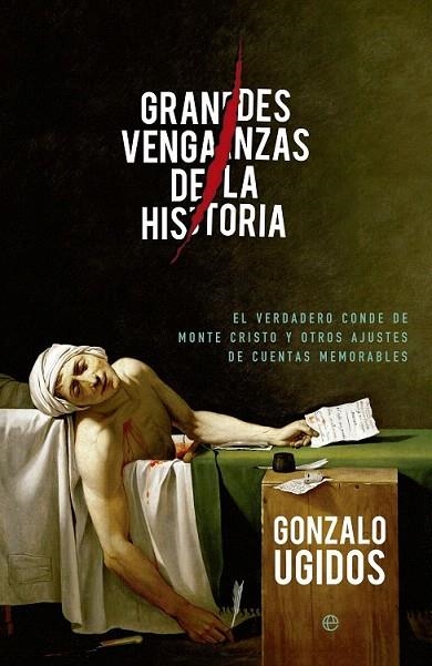 GRANDES VENGANZAS DE LA HISTORIA | 9788490602645 | UGIDOS, GONZALO | Llibreria La Gralla | Librería online de Granollers