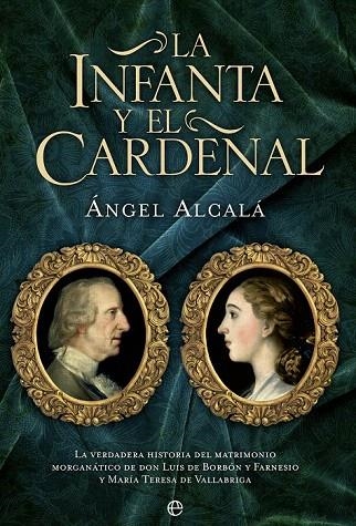 INFANTA Y EL CARDENAL, LA | 9788490602676 | ALCALÁ, ANGEL | Llibreria La Gralla | Librería online de Granollers